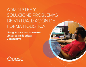 ADMINISTRE Y SOLUCIONE PROBLEMAS DE VIRTUALIZACIÓN DE FORMA HOLÍSTICA