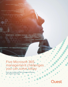 Five Microsoft 365 management challenges you can solve today