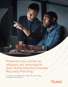 Préparez-vous contre les attaques par rançongiciel avec Active Directory Disaster Recovery...