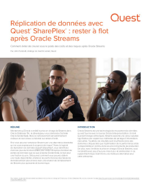 Réplication de données avec Quest® SharePlex® : rester à flot après Oracle Streams