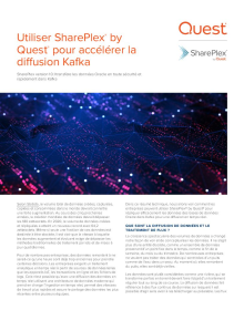 Utiliser SharePlex by Quest pour accélérer la diffusion Kafka