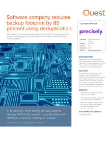 Precisely reduces backup footprint by 85 percent using deduplication
