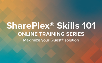 SharePlex Skills 101: Best Practices