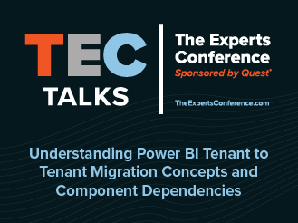 TEC Talk Understanding Power BI Tenant to Tenant Migration Concepts and Component Dependencies 