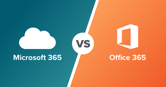 Microsoft 365 vs. Office 365