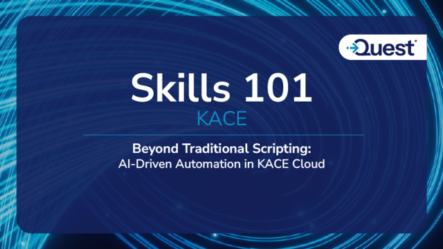 Beyond Traditional Scripting: AI-Driven Automation in KACE Cloud