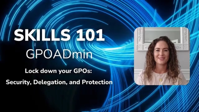 Lock Down Your GPOs: Security, Delegation, and Protection