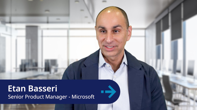 Microsoft’s Etan Basseri discusses modern identity