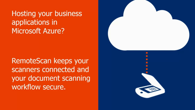 Introducing RemoteScan - Securely scan documents in Microsoft Azure