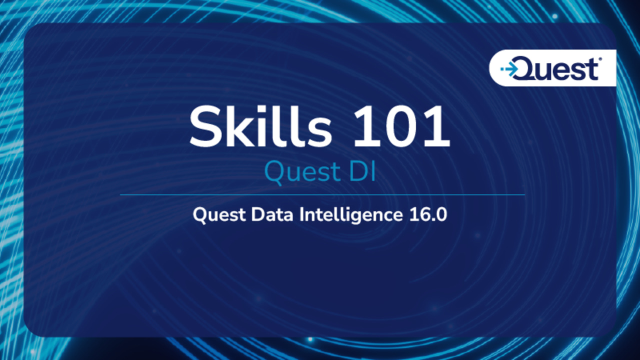 Skills 101: Quest Data Intelligence 16.0